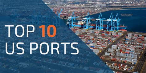 Top 10 Us Ports What You Need To Know About Them