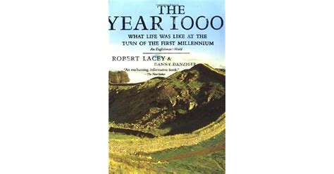 the year 1000 what life was like at the turn of the first millennium by robert lacey