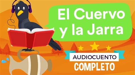 ⭐️ El Cuervo Y La Jarra ⭐️ Audiocuentos Infantiles Había Una Vez