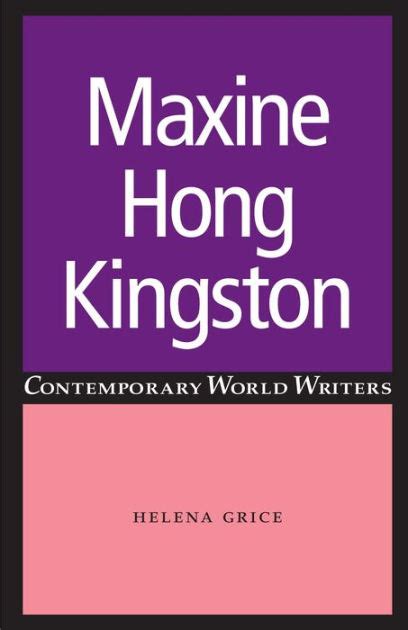 Maxine Hong Kingston By Helena Grice Paperback Barnes Noble