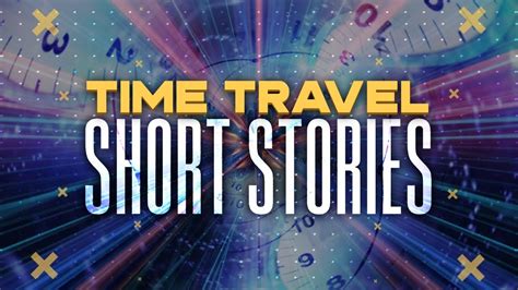 Time Travel Science Fiction Short Stories Recommendations Youtube