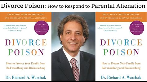 Divorce Poison How To Respond To Parental Alienation Dr Richard