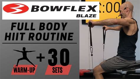 Bowflex Blaze Full Body Workout 30 Sets Warmup 10 Different