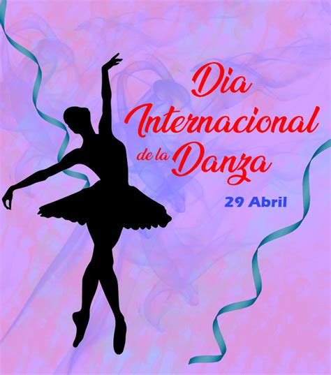 Día Internacional De La Danza Pld Al Dia