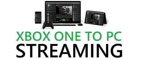 Why Stream Your Xbox One To A Windows 10 Pc Ebuyer Blog