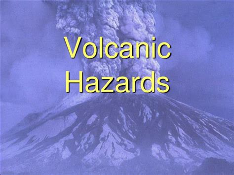 Ppt Volcanic Hazards Powerpoint Presentation Free Download Id1954493