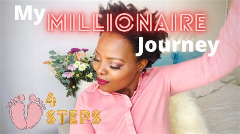 My Millionaire Journey Steps Youtube