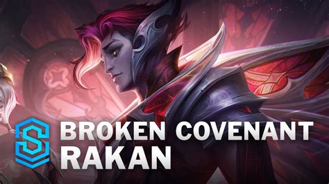 Broken Covenant Rakan Skin Spotlight League Of Legends Youtube