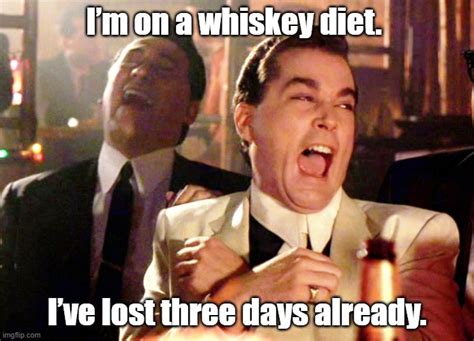 Im On A Whiskey Diet Imgflip