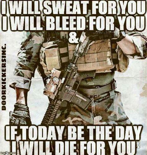 If Today Be The Day Military Quotes Military Life Quotes Army Quotes