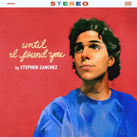 Until I Found You Single By Stephen Sanchez Spotify