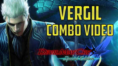 Devil May Cry 4 Special Edition Vergil Combo Video By Xuses 60 Fps