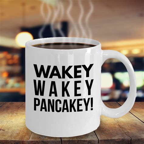 Wakey Wakey Pancaky Funny Breakfast Morning Novelty Coffee Mug Etsy