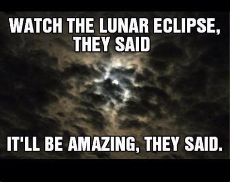 Funny Share Lunar Eclipse Just My Luck