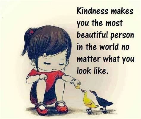 Kindness Makes You The Most Beautiful Person In The World No Matter What You Look Like Pictures