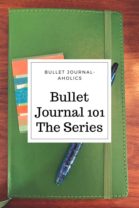 Bullet Journal 101 The Series Bullet Journal Aholics