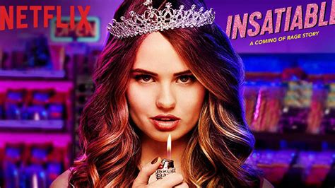 Everyone Is Talking About Insatiable Netflix Canadas Controversial