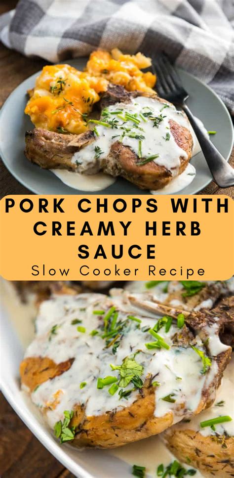 12oz (360gr) pork chops in my. Slow Cooker Pork Chops With Creamy Herb Sauce - Trending Recipes