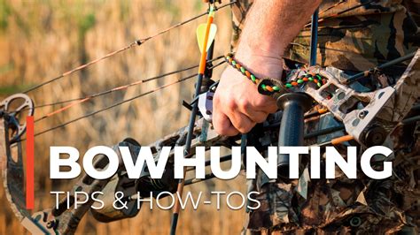 Bowhunting Tips And How Tos