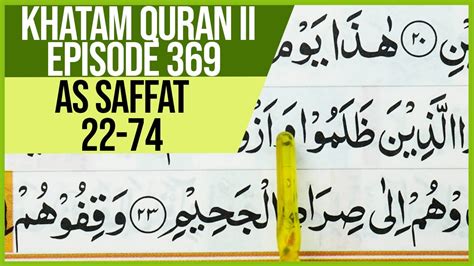 Khatam Quran Ii Surah As Saffat Ayat 22 74 Tartil Belajar Mengaji Pelan