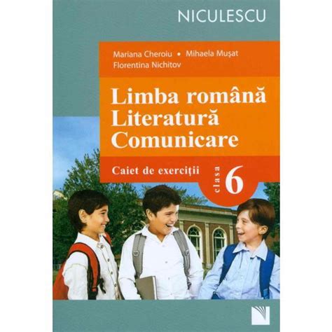 Limba Romana Literatura Comunicare Cls 6 Caiet De Exercitii Mariana