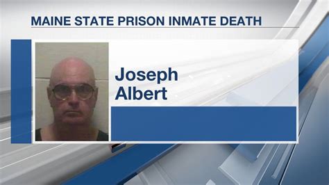 Inmate At Maine State Prison Dies Just 7 Days After His Co Defendants