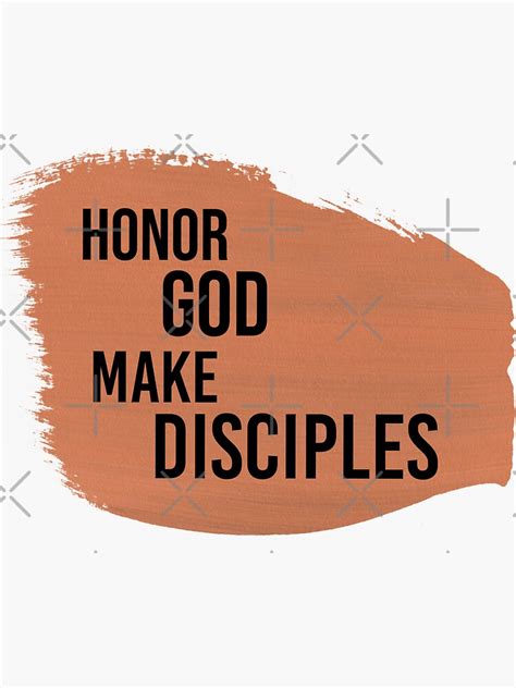 Honor God Make Disciples Christian Inspirational Quote Sticker For