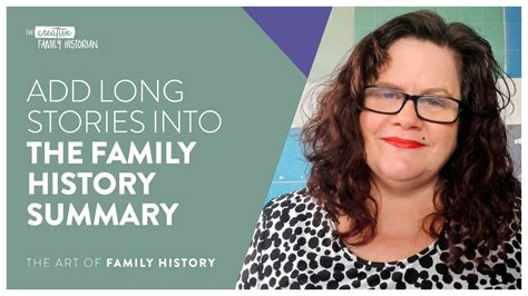 #032 | 3 Easy Ways to Add Long Stories to Your Family History Summary