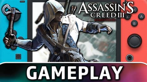 Assassin S Creed III Remastered First 60 Minutes On Nintendo Switch
