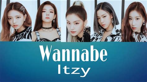 Itzy Wannabe Lyrics 🎵 Youtube