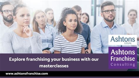 How To Franchise Your Business Masterclass - Ashtons Franchise