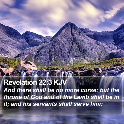Revelation 223 Kjv And There Shall Be No More Curse But The Throne