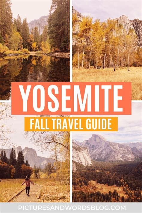 The Yosemite National Park And Fall Travel Guide Is Featured In This