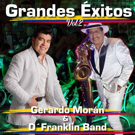 Grandes Éxitos Vol 2 de Gerardo Morán D Franklin Band en Apple Music