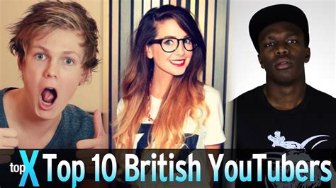 Top 10 British Youtubers Topx Ep31 Youtube