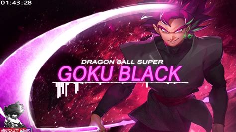 Dragon Ball Super Goku Black Theme Trap Remix Musicality Remix