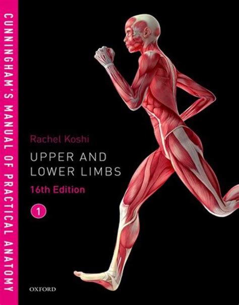 cunningham s manual of practical anatomy vol 1 upper and lower limbs 16 e 2017 books tantra