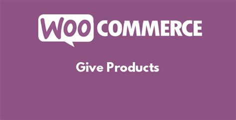 Woocommerce Give Products 121