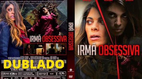 A Irmã Obsessiva Filme De Suspense 2020 Completo Dublado LanÇamento