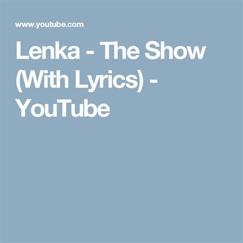 Lenka The Show With Lyrics Youtube Zz Top Lyrics Youtube