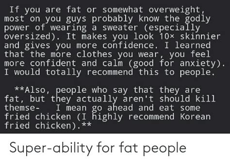 If You Are Fat or Somewhat Overweight Most on You Guys Probably Know ...