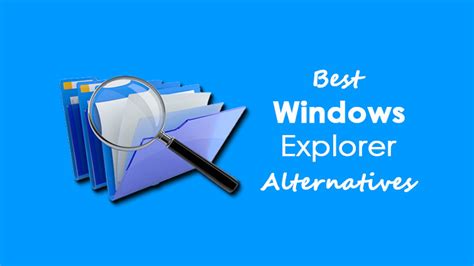 10 Best Windows Explorer Alternatives Techdoge