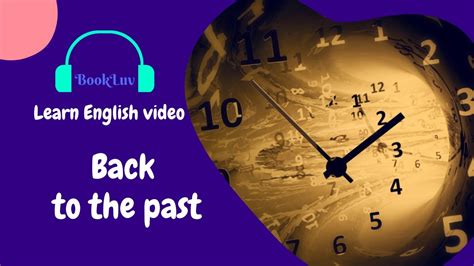 Learn English Through Story Back To The Past Youtube