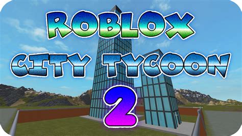 Roblox City Tycoon 2 Roblox Wiki Fandom
