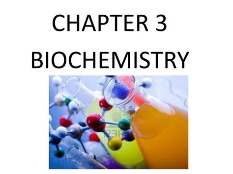 ppt chapter 3 biochemistry powerpoint presentation free download id 2453754