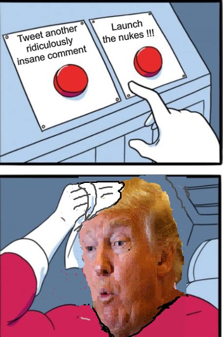 Two Buttons Trump Blank Template Imgflip