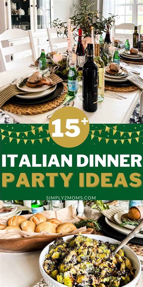 Wait Until You See This Italian Dinner Party Menu Italian Dinner