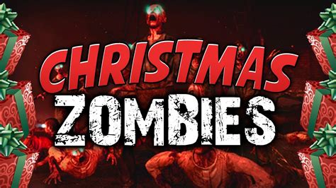 Christmas Zombies Call Of Duty Zombies Zombie Games Youtube
