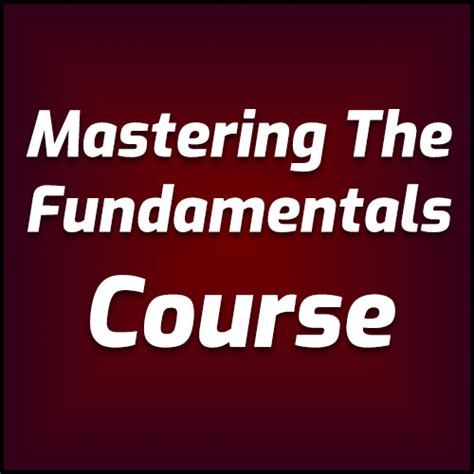 Mastering The Fundamentals Course Elite Botters