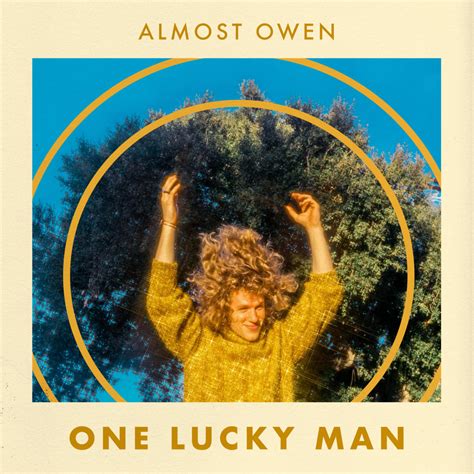 Almost Owen Releases New Single One Lucky Man Elicit Magazine